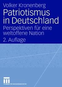 Patriotismus in Deutschland - Volker Kronenberg - ebook