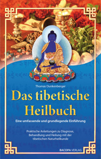 Das tibetische Heilbuch - Thomas Dunkenberger - ebook