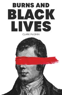 Burns and Black Lives - Clark McGinn - ebook
