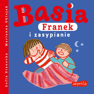Basia, Franek i zasypianie - Zofia Stanecka - książka