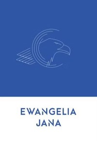 Ewangelia Jana - zbiorowa praca - książka