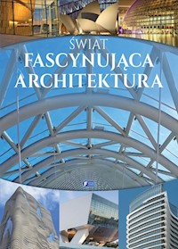 Świat Fascynująca architektura -  - książka