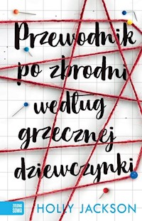 Przewodnik po zbrodni według grzecznej dziewczynki - Holly Jackson - ebook + audiobook + książka