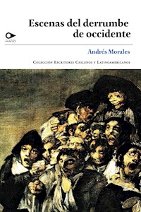 Escenas del derrumbe del occidente - Andrés Morales - ebook
