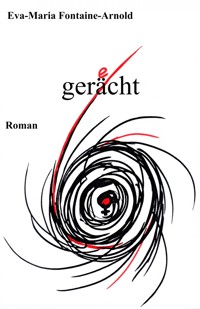 gerächt / gerecht - Eva-Maria Fontaine-Arnold - ebook