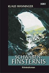 Schwaben-Finsternis - Klaus Wanninger - ebook