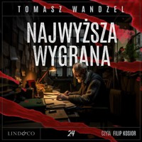 Najwyższa wygrana. Tom 24. Komisarz Oczko - Wandzel Tomasz - ebook + audiobook