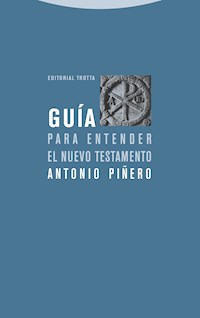 Guía para entender el Nuevo Testamento - Antonio Piñero - ebook