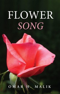 Flower Song - Omar H. Malik - ebook