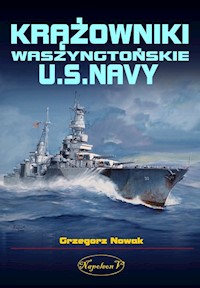 Krążowniki Waszyngtońskie U.S. Navy - Nowak Grzegorz - książka