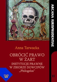 Obrócić prawo w żart - Anna Tarwacka - książka