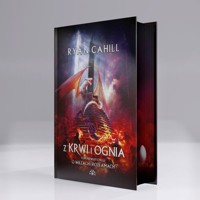 Z krwi i ognia Tom 1 - Cahill Ryan - książka