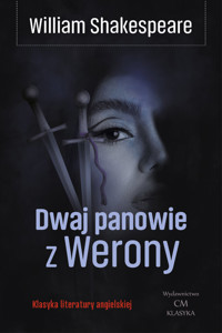 Dwaj panowie z Werony - William Shakespeare - ebook + książka