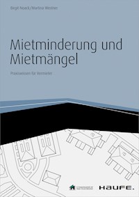 Mietminderung und Mietmängel - inkl. Arbeitshilfen online - Birgit Noack - ebook