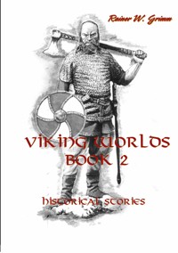Viking Worlds Book 2 - Rainer W. Grimm - ebook
