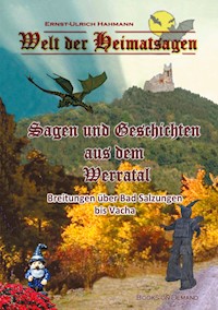 Welt der Heimatsagen - Hahmann Ernst-Ulrich - ebook