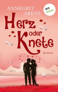 Herz oder Knete - Annegrit Arens - ebook