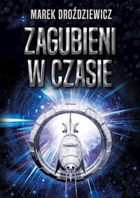 Zagubieni w czasie - Droździewicz Marek - książka