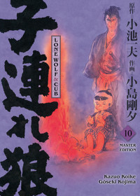 LONE WOLF & CUB MASTER EDITION, Band 10 - Gôseki Koike - ebook