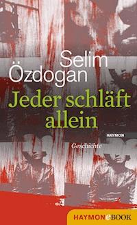 Jeder schläft allein - Selim Özdogan - ebook