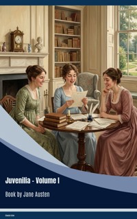 Juvenilia – Volume I - Jane Austen  - ebook