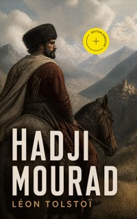 Hadji Mourad (Annoté) - Léon Tolstoï - ebook