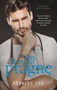 Ten, którego pragnę - Fox Kennedy - ebook + audiobook + książka