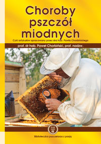 Choroby pszczół miodnych. Wydanie II - dr hab. Paweł Chorbiński, prof. nadzw. - ebook