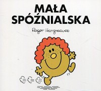 Mała Spóźnialska - Hargreaves Roger - książka
