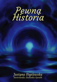 Pewna historia - Stęplewska Justyna - książka