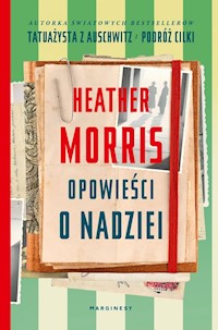 Opowieści o nadziei - Heather Morris - książka