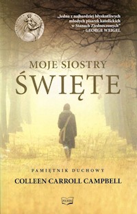 Moje Siostry - Święte - Campbell Colleen Carroll - książka
