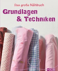Das große Nähbuch - Grundlagen & Techniken - Eva-Maria Heller - ebook
