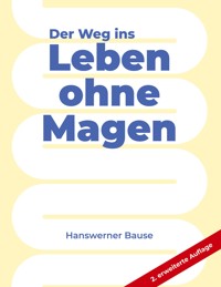 Der Weg ins Leben ohne Magen - Hanswerner Bause - ebook