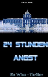 24 Stunden Angst - Joachim Koller - ebook