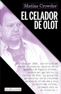 El celador de Olot - Matías Crowder - ebook