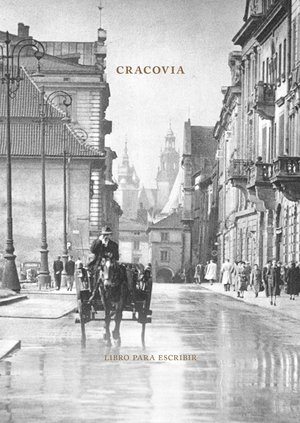Cracovia. Libro para escribir / Kraków. Książka do pisania - Tomasz Fiałkowski, Elżbieta Jogałła (red.) - książka