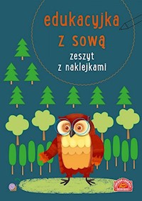 Edukacyjka z sową. Zeszyt z naklejkami -  - książka