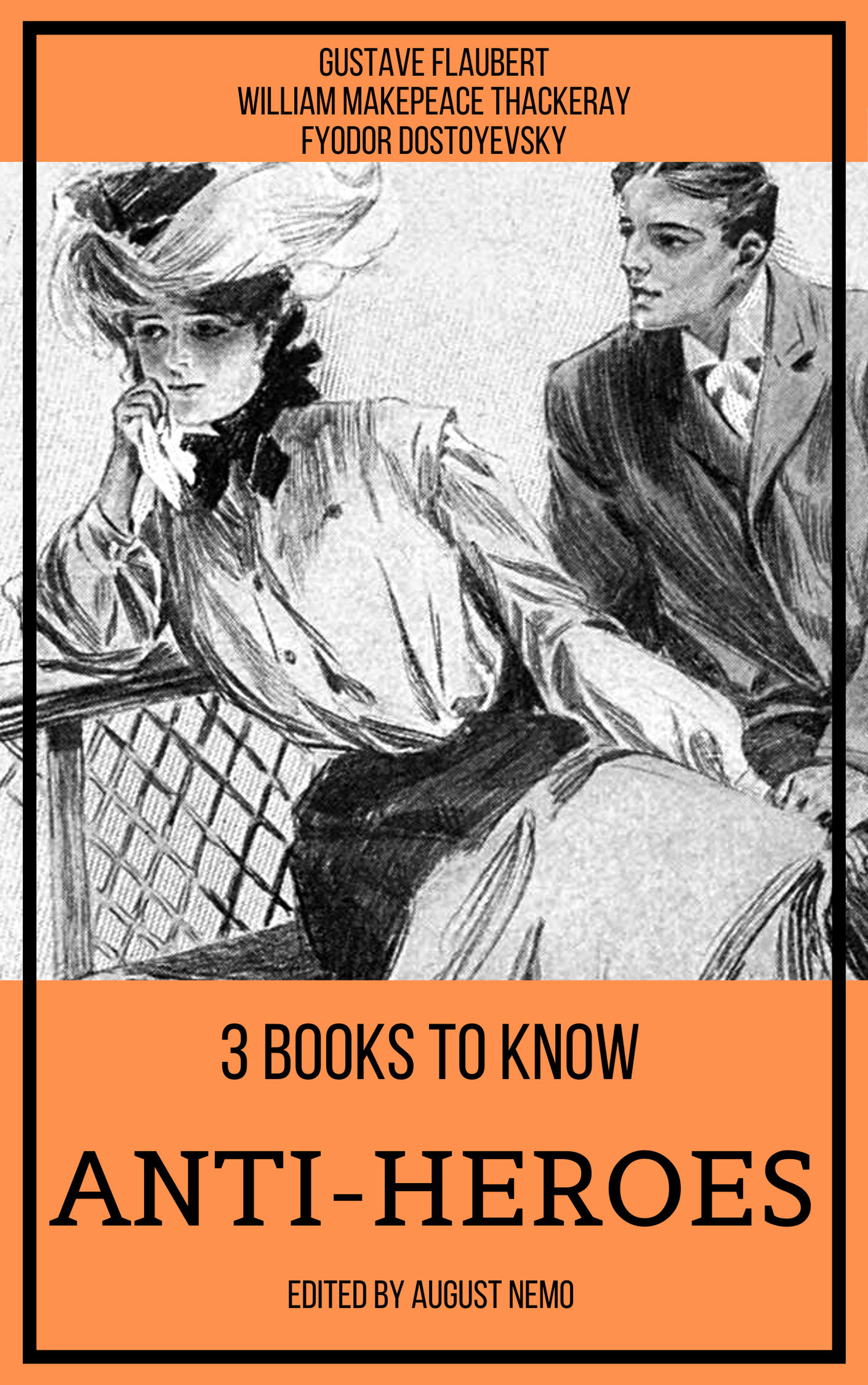 3 books to know Anti-heroes - Gustave Flaubert - ebook