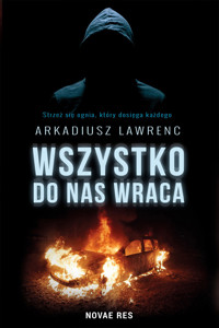 Wszystko do nas wraca - Arkadiusz Lawrenc - ebook + książka