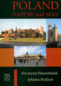 Poland Nature and Man - Harasimiuk Krystyna, Rodzoś Jolanta - książka