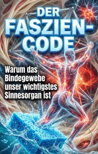 Der Faszien-Code - Sabine Wolf - ebook