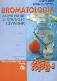 Bromatologia Zarys nauki o żywności i żywieniu - Gertig Henryk, Przysławski Juliusz - książka