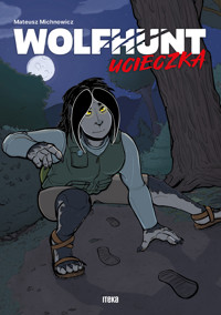 WOLFHUNT. Ucieczka - Mateusz Michnowicz - ebook