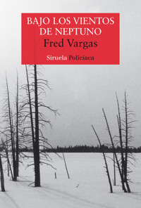 Bajo los vientos de Neptuno - Fred Vargas - ebook