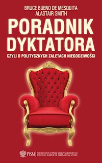 Poradnik dyktatora - Bruce Bueno de Mesquita, Alastair Smith - książka