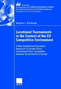 Locational Tournaments in the Context of the EU Competitive Environment - Stephan Dreyhaupt - ebook