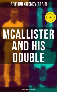 Mcallister and His Double (Illustrated Edition) - Arthur Cheney	Train - ebook