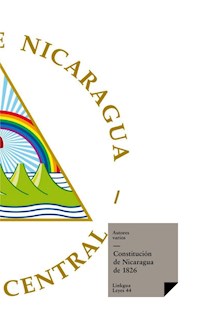 Constituciones fundacionales de Nicaragua - Autores varios - ebook