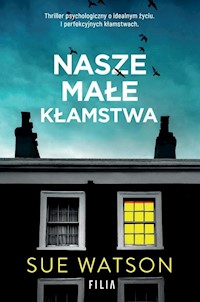 Nasze małe kłamstwa - Sue Watson - książka